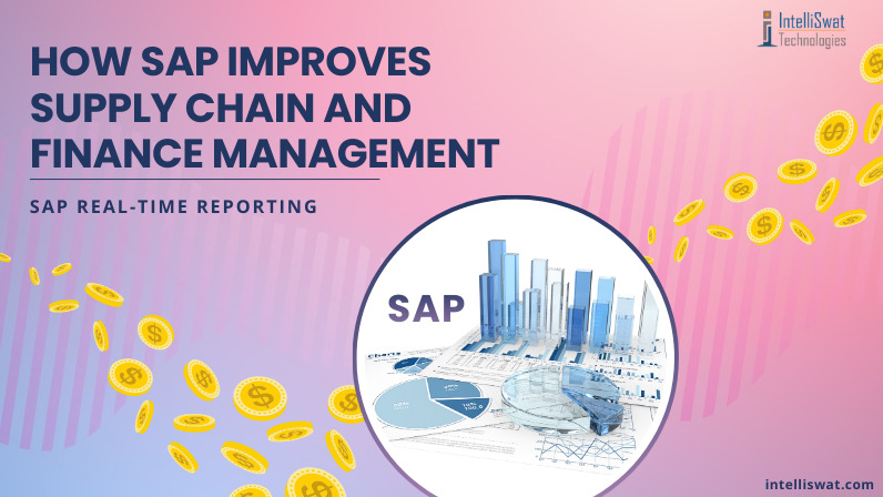 How SAP Improves Supply Chain and Finance Management